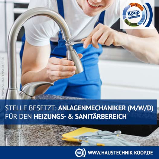 STELLE BESETZT: ANLAGEN­MECHANIKER (M/W/D) FÜR DEN HEIZUNGS- & SANITÄRBEREICH