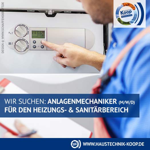 WIR SUCHEN: ANLAGENMECHANIKER (M/W/D) FÜR DEN HEIZUNGS- & SANITÄRBEREICH